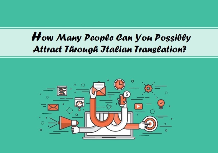 Attract more people Through Italian Translation