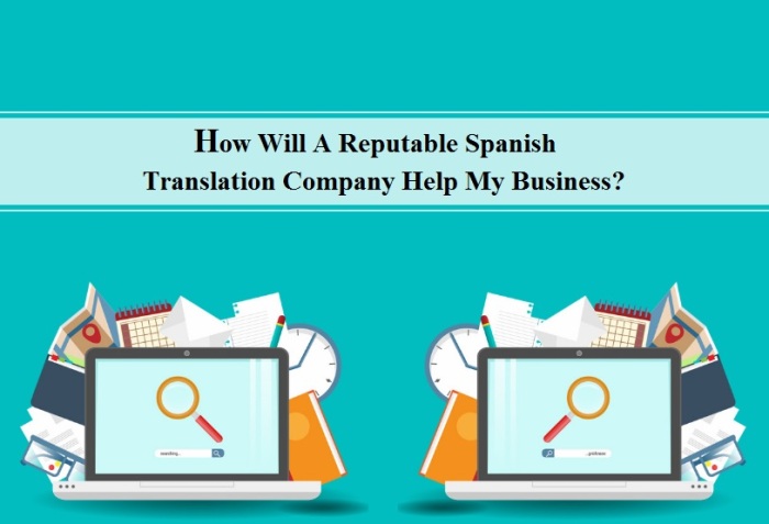 Reputable Spanish Translation Company Helping Businesses