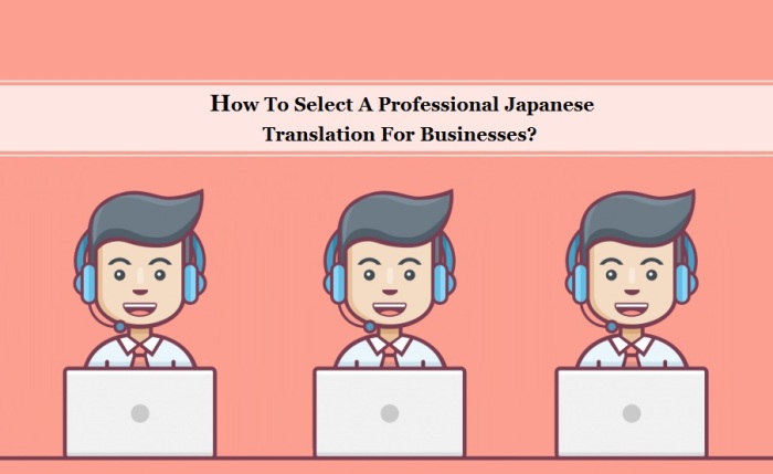 Select A Professional Japanese Translation For Businesses