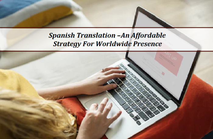Spanish Translation An Affordable Strategy For Worldwide Presence