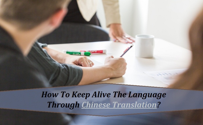 How To Keep Alive The Language Through Chinese Translation